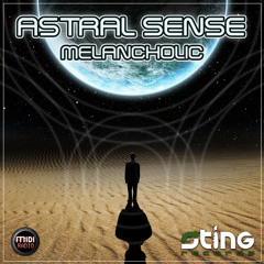 Astral Sense - Melancholic EP - Sting records - Preview