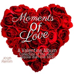 Moments Of Love - Janno Gibbs and Jennylyn Mercado (Remm X Krizh)