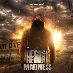 Degos & Re-Done - Madness