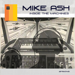 [BTRY'042] MIKE ASH - "INSIDE THE MACHINES" (PREVIEW) [2015]
