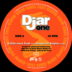 Djar One - A Little More Funk (feat. Dragon Fli Empire) b/w LH Vibe (feat. Bumble Bzz) [45 Snippet]
