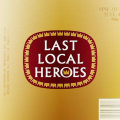 Last Local Heroes - A Better Day