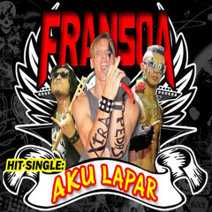 'AKU LAPAR' By FRANSOA
