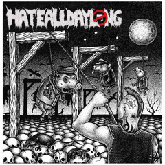 HATEALLDAYLONG - HATEALLDAYLONG