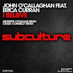 John O'Callaghan feat. Erica Curran - I Believe (Craig Connelly Remix)