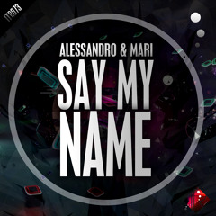 Alessandro Feat. Mari - Say My Name (Single) @ Innertek Recordings
