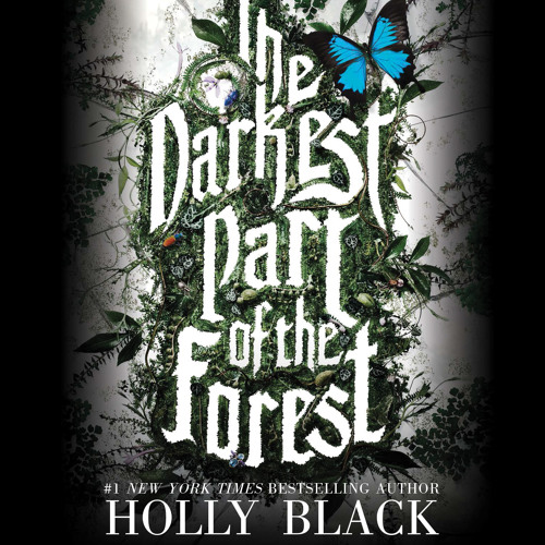 The Darkest Part of the Forest by Holly Black, Read by Lauren Fortgang - Audiobook Excerpt