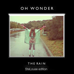 Oh Wonder - The Rain (StéLouse edition)