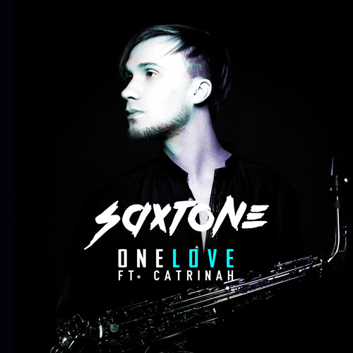 Saxtone - One Love Ft. Catrinah (Radio)