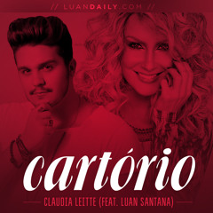 Cartório - Claudia Leitte feat Luan Santana