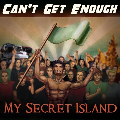 CAN´T GET ENOUGH  by My Secret Island - FREE download on soundcloud
