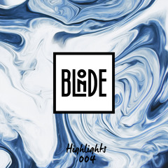 Blonde - Highlights Vol. 004