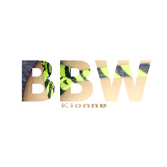 Kionne - BBW (Original Mix)[Free Download]