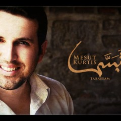 Mesut Kurtis - Tebessem (Turkish Version)