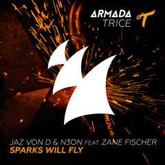 Sparks Will Fly - Jaz von D & N3ON feat. Zane Fischer