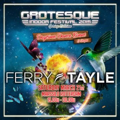 Ferry Tayle  Guestmix For GROTESQUE 2015 Spring