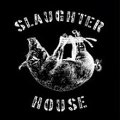 Slaughter House