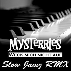 MysterRies - Weck Mich Nicht Auf (SJ Remix) prod. by Magniz