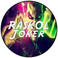 RASKOL - JOKER (FREE DOWNLOAD)