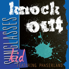 KNOCKOUT - Feat. Phaserland
