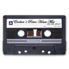 Evolver's Retro House Mix (February 2015)