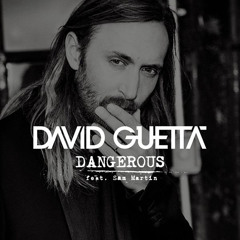 David Guetta Ft. Sam Martin- Dangerous (Corvo Bootleg)