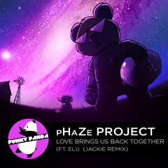 NuDISCO || PHaZe Project Ft. ELI  - Love Brings Us Back Together (Jackie Remix)
