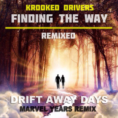 Krooked Drivers - Drift Away Days (Marvel Years Remix)