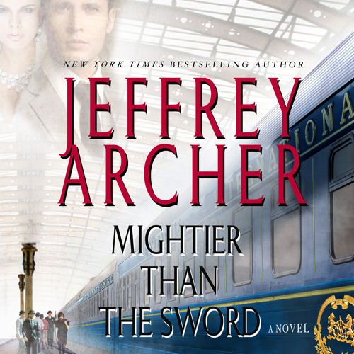Stream Mightier Than The Sword by Jeffrey Archer audiobook excerpt by