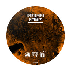 Noclu & INFERNO.79 - Spinnin around RMX "RetroInferno" Lp 2015