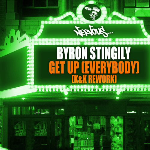 Byron Stingily - Get Up (Everybody) (K & K Rework)