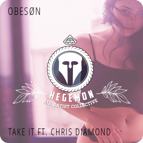 OBESØN // Take it Ft. Chris Diamond (SuaveX Remix)