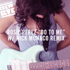 Rosie Perez - Do To Me