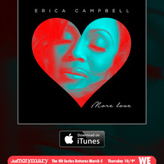 Erica Campbell is BACK with a NEW SINGLE "More Love"
