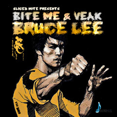 Bite Me And Veak - Bruce Lee - Sliced Note Recs Release 11