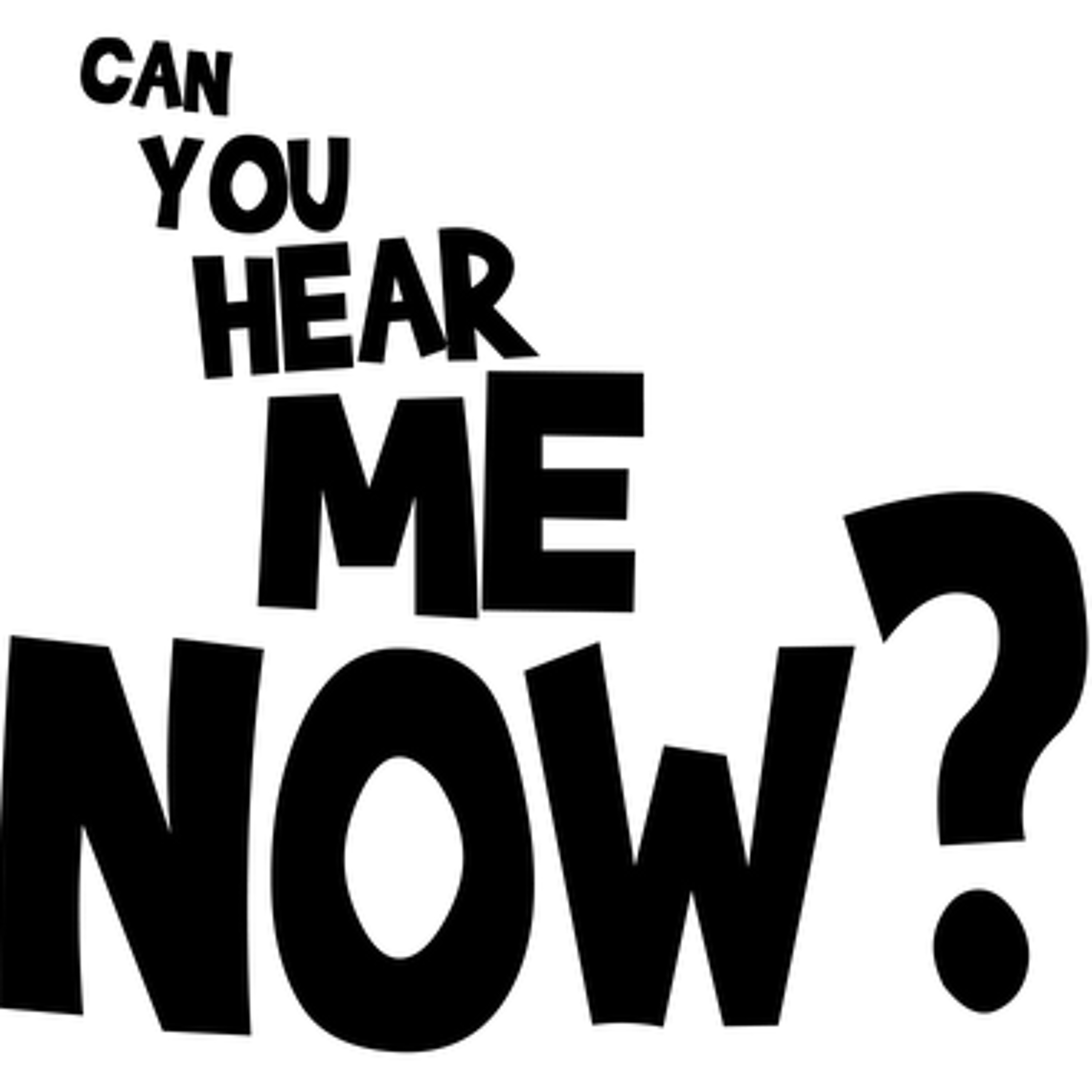 Can You Hear Me Now? episode artwork