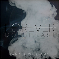Forever Don't Last (Snippet: Cover)