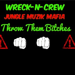 WNC & JMM-Throw Dem Bitches