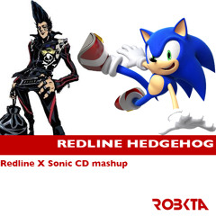 Redline Hedgehog (Redline X Sonic CD Mashup)[FREE DOWNLOAD]