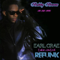 Bobby Brown - On our Own (Earl Grae 'Take Control' reFunk)