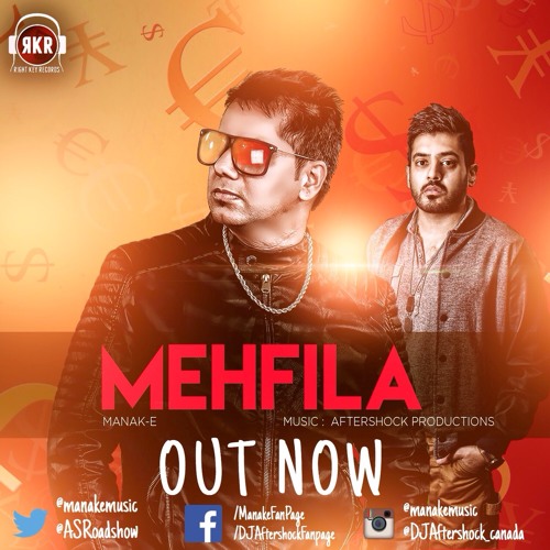 Mehfila - Manak-E feat Aftershock