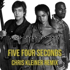 FiveFourSeconds (Chris Kleiner Remix)