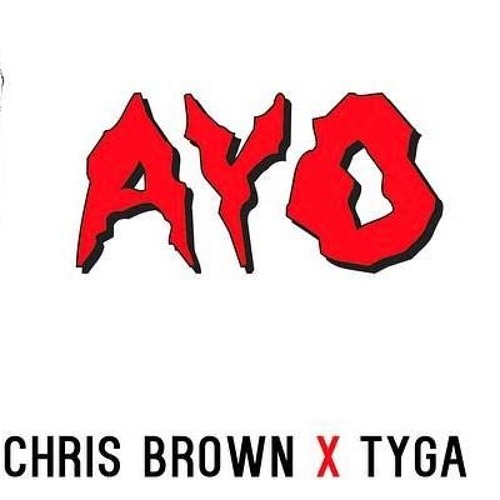 Tyga And Chris Brown - Ayo (Instrumental)HD