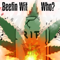 Beefin Wit Who? - Yarbrough.