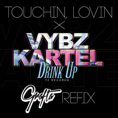 Vybz Kartel - Touching Loving Drink Up - Grafta Refix