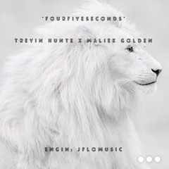FourFiveSeconds - Trevin Hunte x Goldenboy