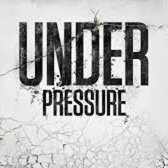 Under Pressure