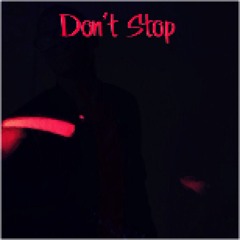 Don't Stop