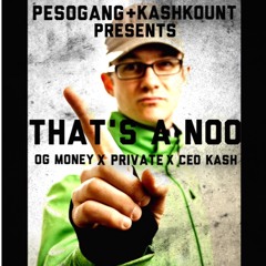 PG ft. CEO Kash- That's A Nooo