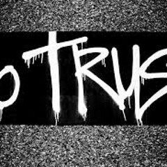 I Cannot Trust Dese Niggas